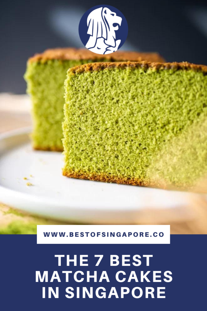 The 7 Best Matcha Cakes in Singapore Pinterest