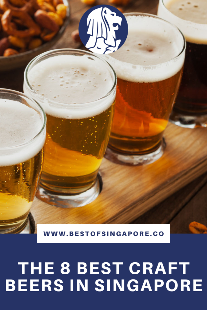 The 8 Best Craft Beers In Singapore